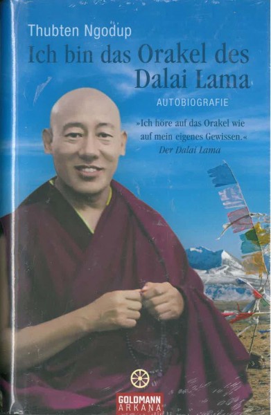 Ich bin das Orakel des Dalai Lama von Thubten Ngodup