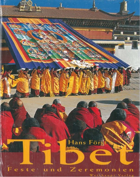 Tibet. Feste und Zeremonien von Hans Först - GEBRAUCHT