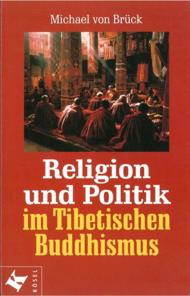 Religion und Politik im tibetischen Buddhismus von Michael von Brück - GEBRAUCHT