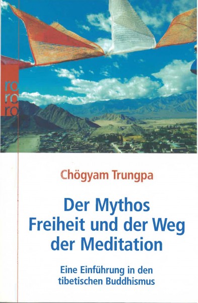 Der Mythos Freiheit und der Weg der Meditation von Chögyam Trungpa - GEBRAUCHT