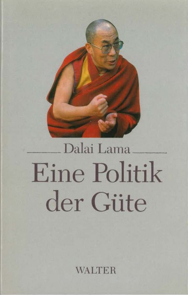 Eine Politik der Güte von Dalai Lama - GEBRAUCHT