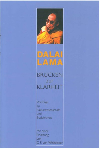 Brücken zur Klarheit, Vorträge zu Naturwissenschaft und Buddhismus von Dalai Lama - GEBRAUCHT