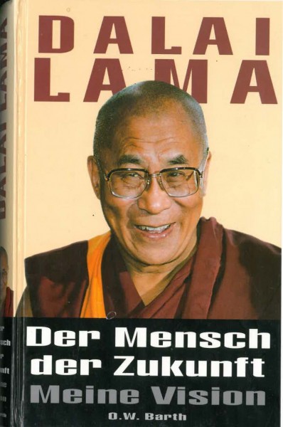 Der Mensch der Zukunft, Meine Vision von Dalai Lama - GEBRAUCHT