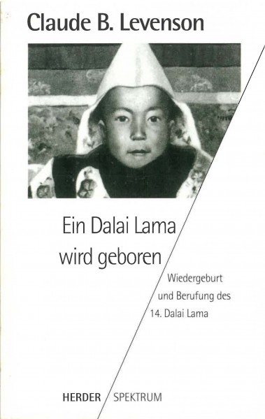 Ein Dalai Lama wird geboren von Claude B. Levenson - GEBRAUCHT