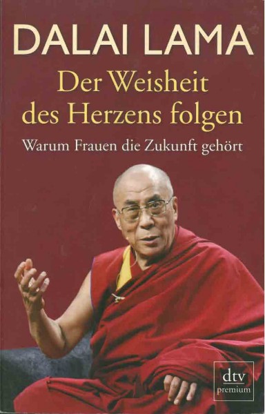 Der Weisheit des Herzens folgen von S.H. der Dalai Lama - GEBRAUCHT