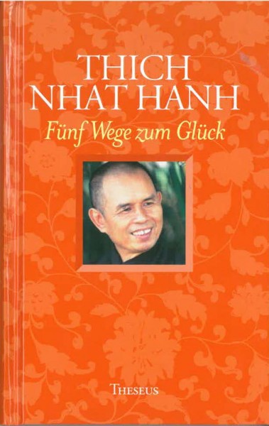 Fünf Wege zum Glück von Thich Nhat Hanh - GEBRAUCHT
