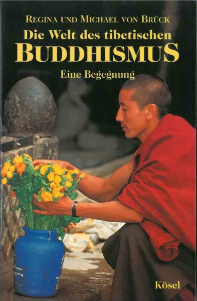  Die Welt des tibetischen Buddhismus Taschenbuch von Regina und Michael von Brück - GEBRAUCHT