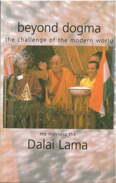 Beyond Dogma, The Challenge of the Modern World von Dalai Lama - GEBRAUCHT
