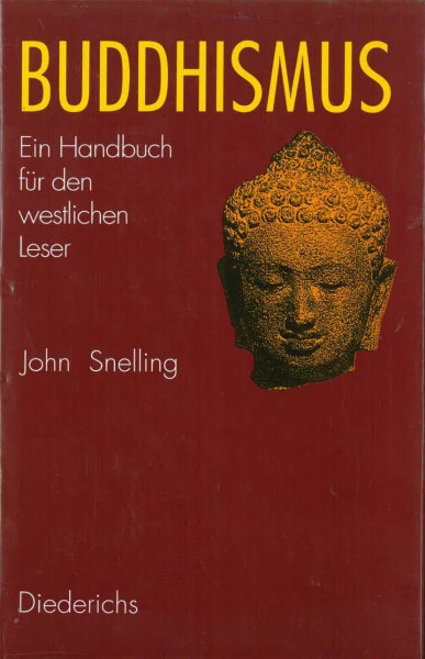 Buddhismus - Ein Handbuch für den westlichen Leser von John Snelling - GEBRAUCHT