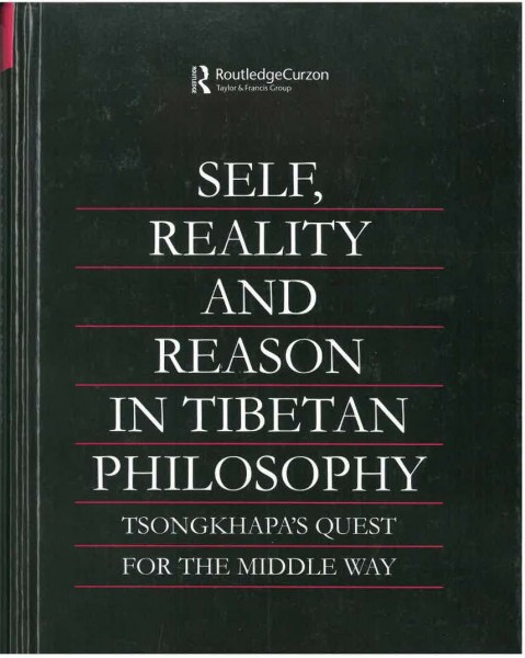 Self, Reality and Reason in Tibetan Philosophy von Thupten Jinpa - GEBRAUCHT