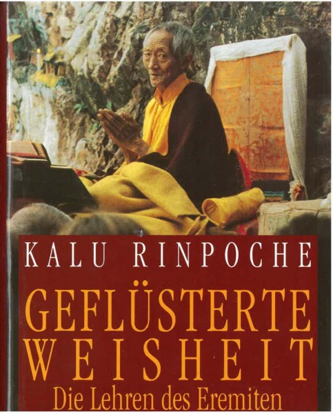 Geflüsterte Weisheit, Die Lehren des Eremiten vom Berge von Kalu Rinpoche - GEBRAUCHT