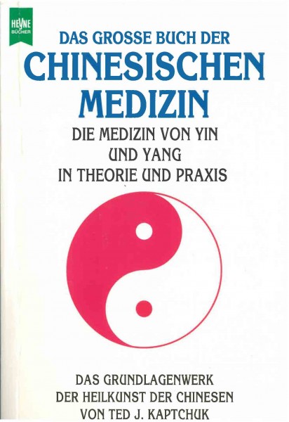 Das grosse Buch der chinesischen Medizin von Tes J. Kaptchuk - GEBRAUCHT