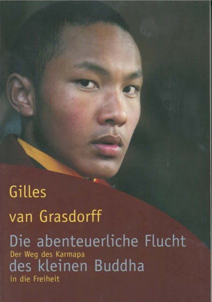 Die abenteuerliche Flucht des kleinen Buddha von Gilles van Grasdorff - GEBRAUCHT