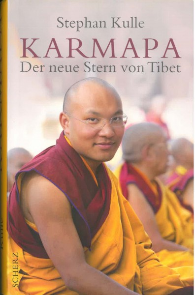 Karmapa, Der neue Stern von Tibet von Stephan Kulle - GEBRAUCHT