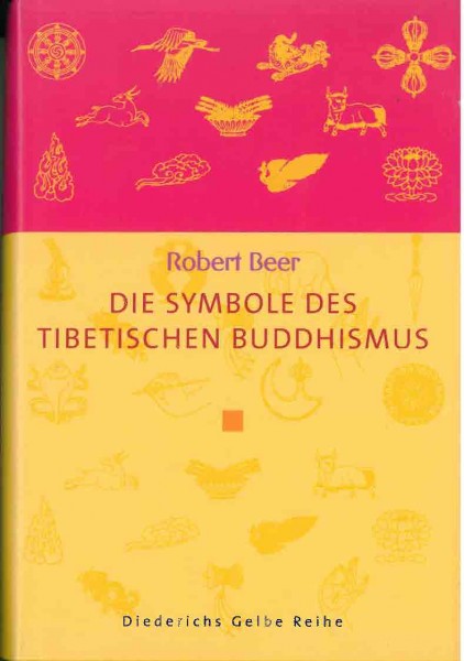 Die Symbole des Tibetischen Buddhismus von Robert Beer