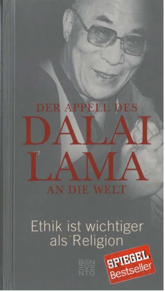 Der Appell des Dalai Lama an die Welt, Ethik ist wichtiger als Religion - GEBRAUCHT