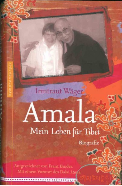 Amala: Mein Leben für Tibet von Irmtraut Wäger - GEBRAUCHT