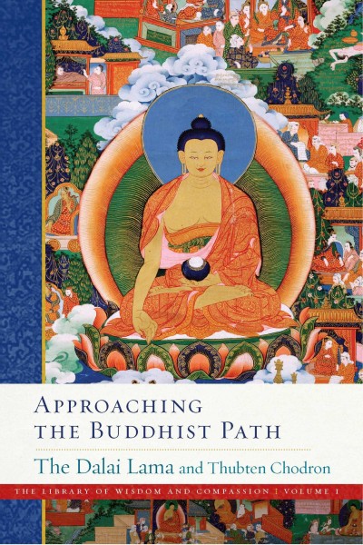 Approaching the Buddhist Path (Volume 1) - The Dalai Lama and Thubten Chodron