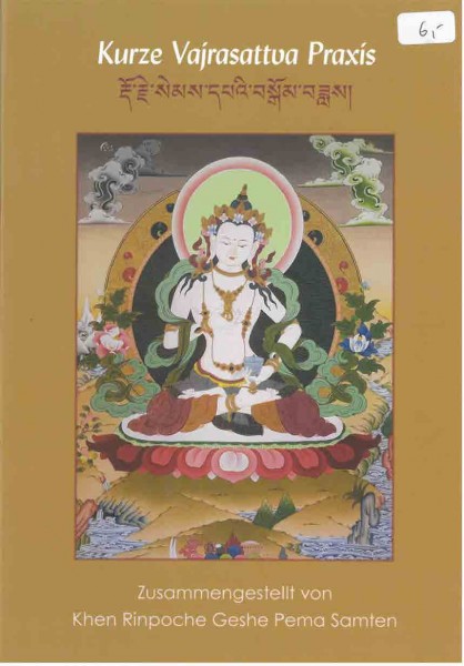 Kurze Vajrasattva Praxis - Khen Rinpoche Pema Samten