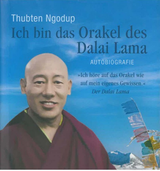 Ich bin das Orakel des Dalai Lama von Thubten Ngodup - GEBRAUCHT