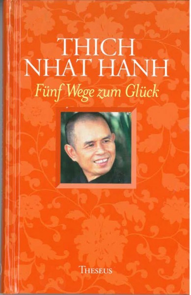 Fünf Wege zum Glück von Thich Nhat Nanh - GEBRAUCHT