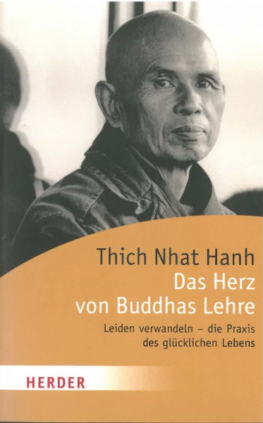 Das Herz von Buddhas Lehre von Thich Nhat Hanh - GEBRAUCHT