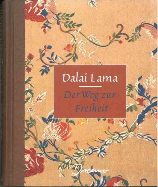 Der Weg zur Freiheit von Dalai Lama